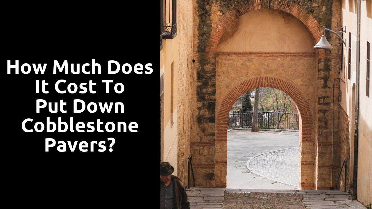 How much does it cost to put down cobblestone pavers?