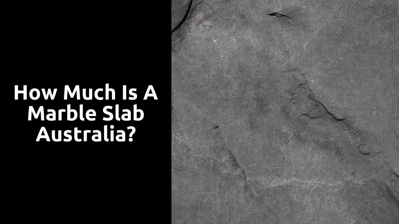 How much is a marble slab Australia?