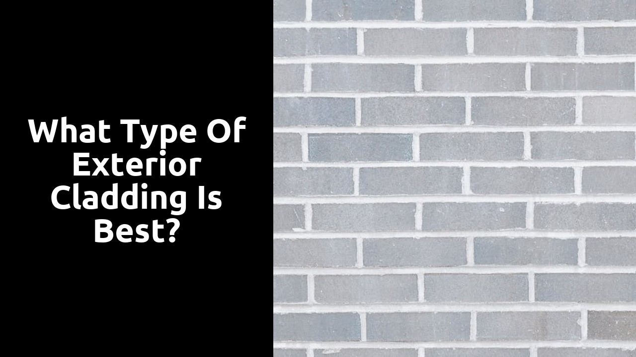 What type of exterior cladding is best?